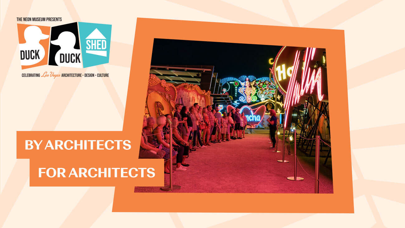By Architects for Architects (and Enthusiasts!) A Tour of the Neon Boneyard Neon Boneyard The